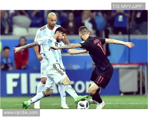 阿根廷与克罗地亚精彩对决全场录像回放及精彩瞬间分析